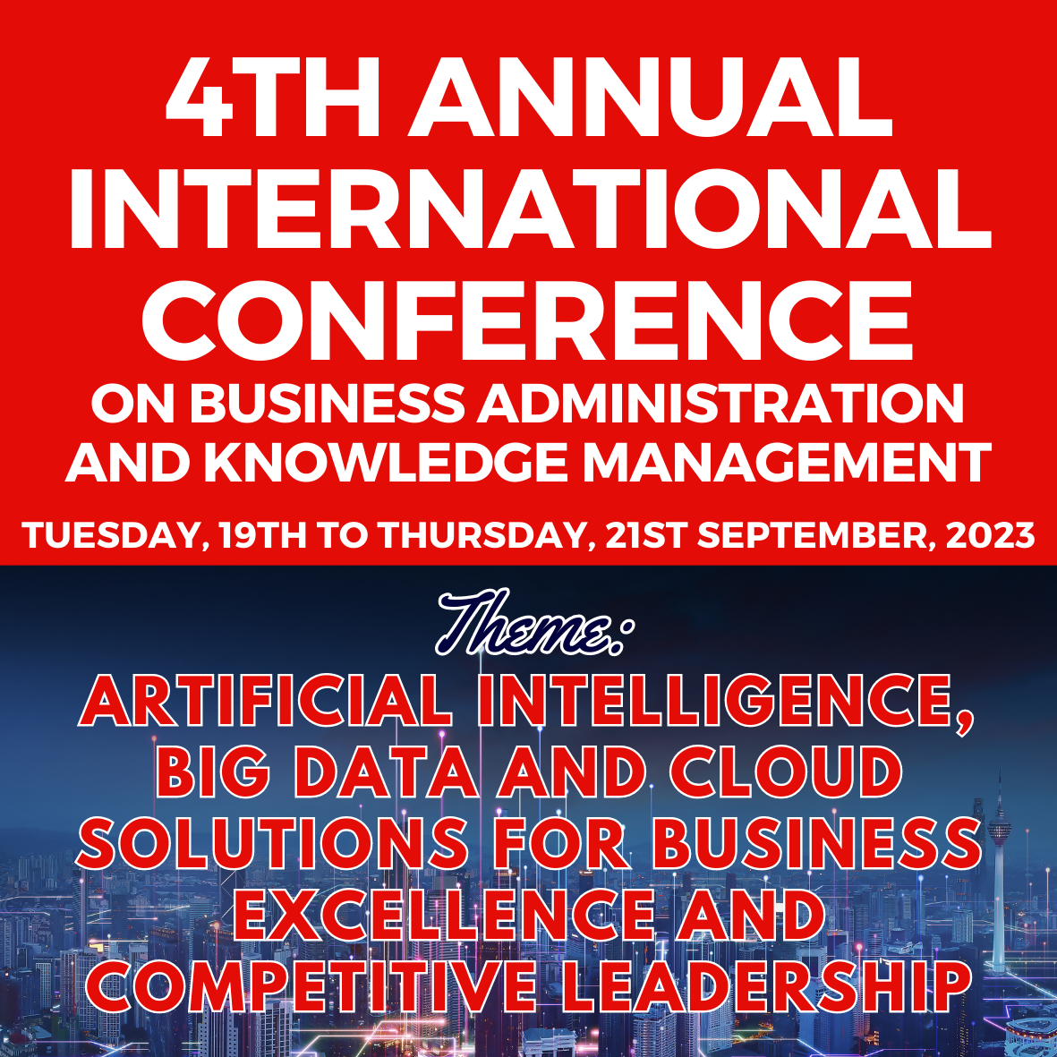 4th Annual International Conference on Business Administration and Knowledge Management (4AIC-BAKM®) 4th Annual International Conference on Business Administration and Knowledge Management (4AIC-BAKM®)